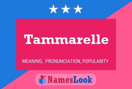 Tammarelle Name Poster