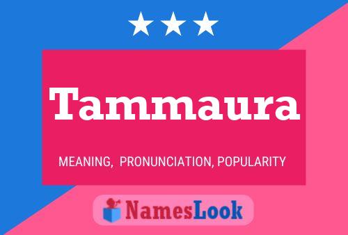 Tammaura Name Poster