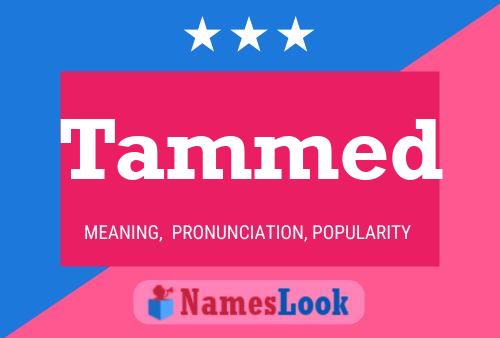 Tammed Name Poster