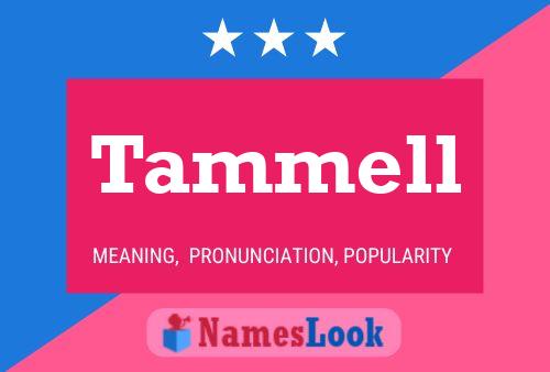 Tammell Name Poster