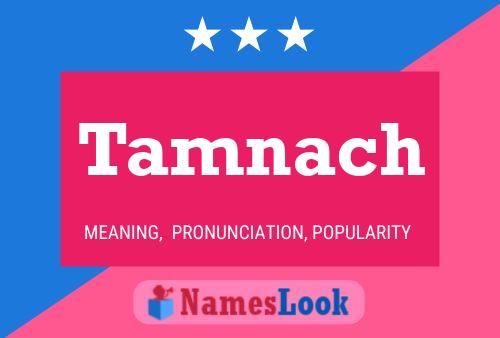 Tamnach Name Poster