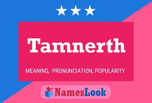 Tamnerth Name Poster