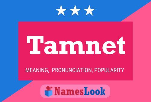 Tamnet Name Poster