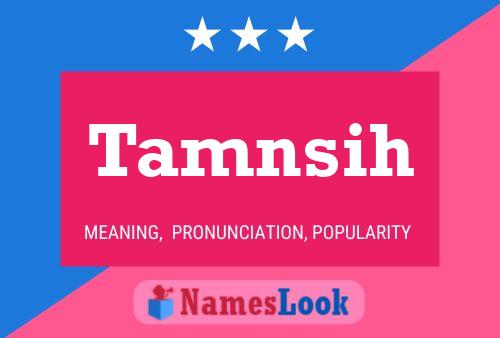 Tamnsih Name Poster