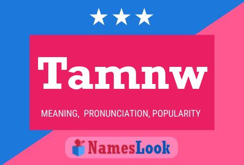 Tamnw Name Poster