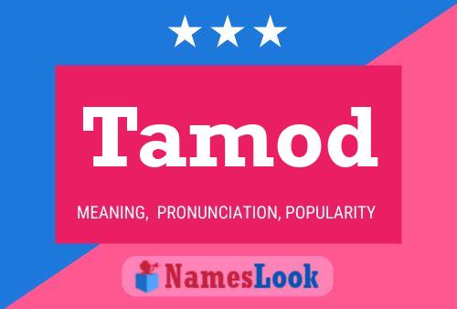 Tamod Name Poster