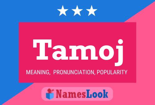 Tamoj Name Poster