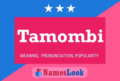 Tamombi Name Poster