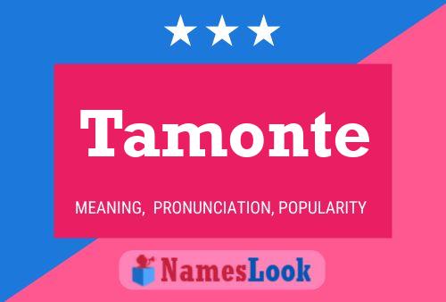 Tamonte Name Poster