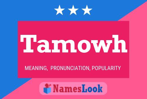 Tamowh Name Poster