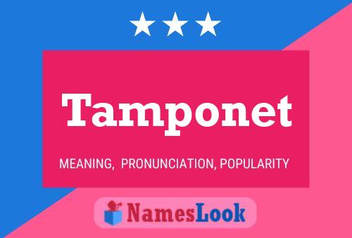 Tamponet Name Poster