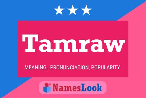 Tamraw Name Poster