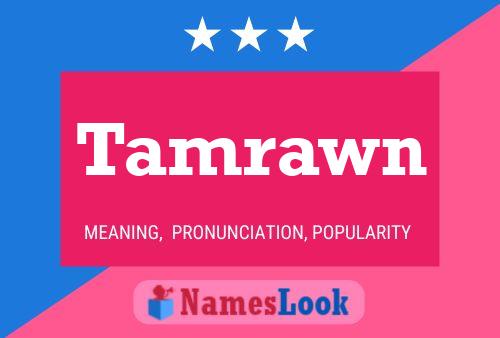 Tamrawn Name Poster