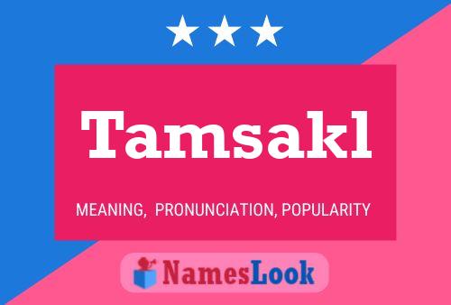 Tamsakl Name Poster