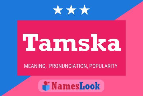 Tamska Name Poster