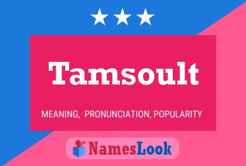 Tamsoult Name Poster