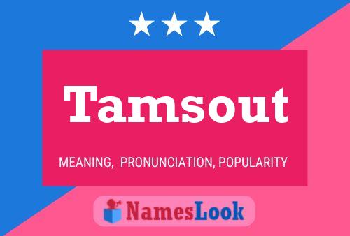 Tamsout Name Poster