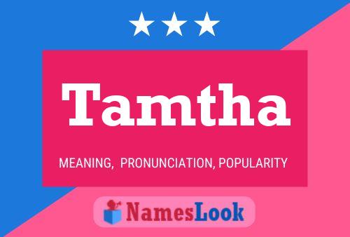 Tamtha Name Poster