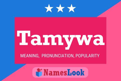 Tamywa Name Poster