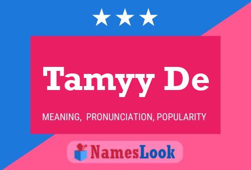 Tamyy De Name Poster