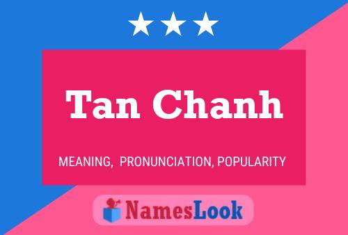 Tan Chanh Name Poster