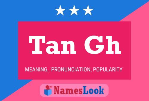 Tan Gh Name Poster