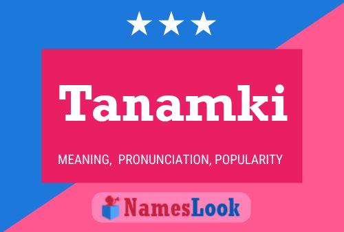 Tanamki Name Poster