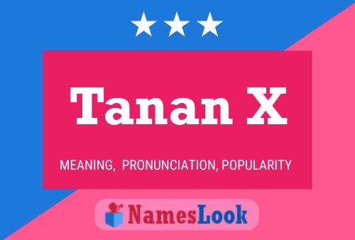 Tanan X Name Poster