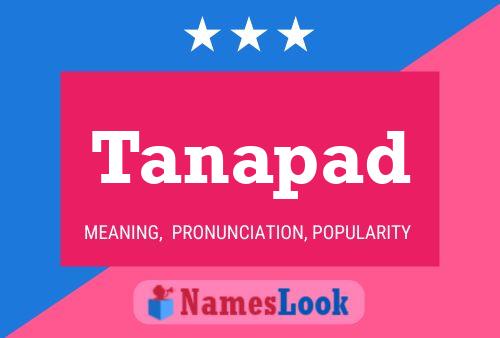 Tanapad Name Poster