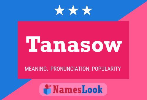 Tanasow Name Poster