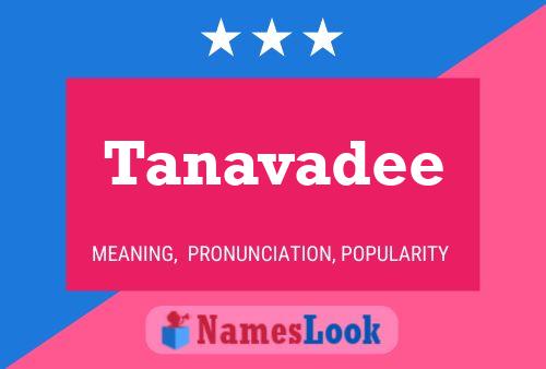 Tanavadee Name Poster