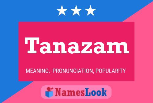 Tanazam Name Poster