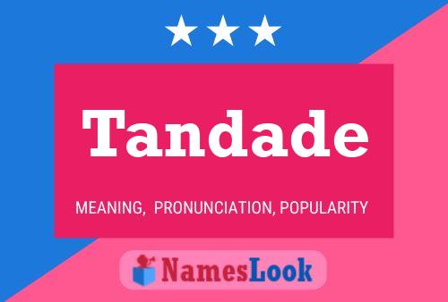 Tandade Name Poster