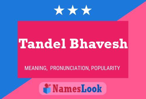 Tandel Bhavesh Name Poster