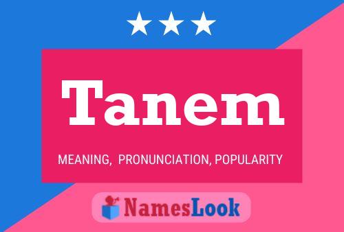 Tanem Name Poster