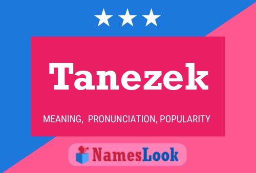 Tanezek Name Poster