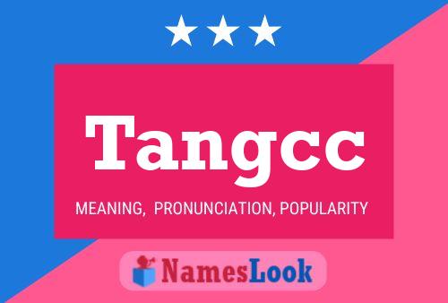 Tangcc Name Poster