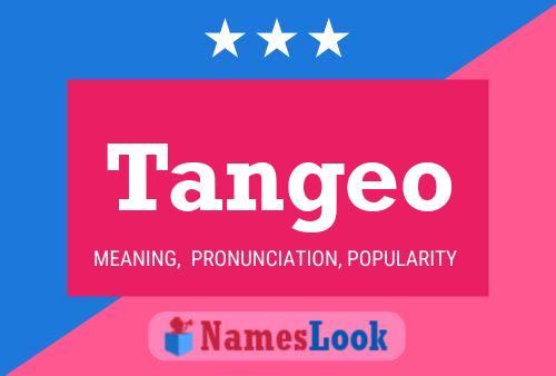 Tangeo Name Poster