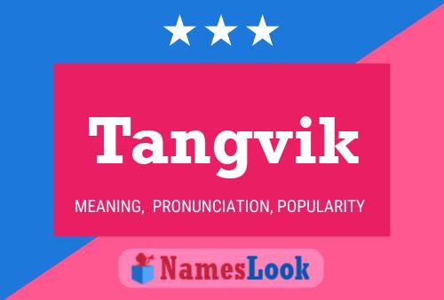 Tangvik Name Poster