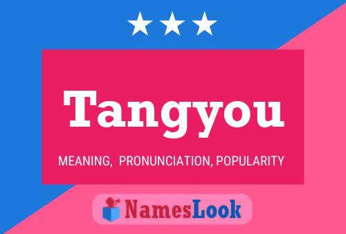 Tangyou Name Poster