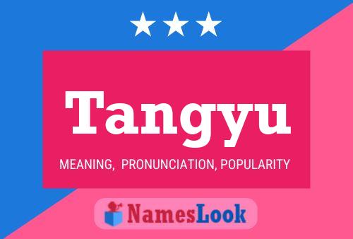 Tangyu Name Poster