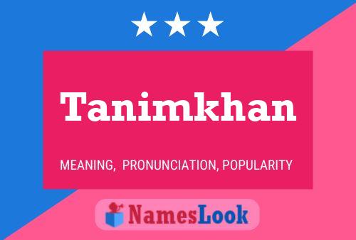 Tanimkhan Name Poster