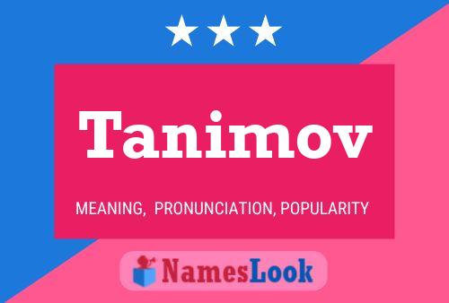 Tanimov Name Poster