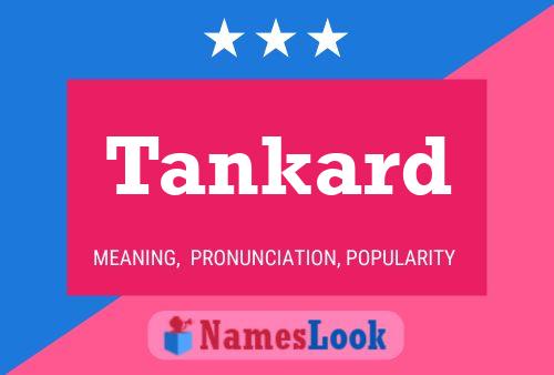 Tankard Name Poster