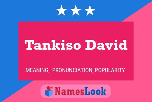 Tankiso David Name Poster