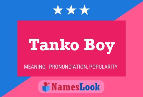 Tanko Boy Name Poster