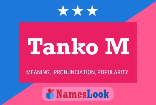 Tanko M Name Poster