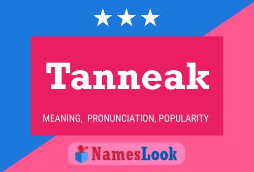 Tanneak Name Poster