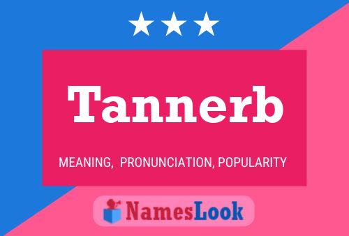 Tannerb Name Poster