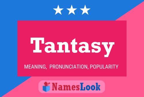 Tantasy Name Poster